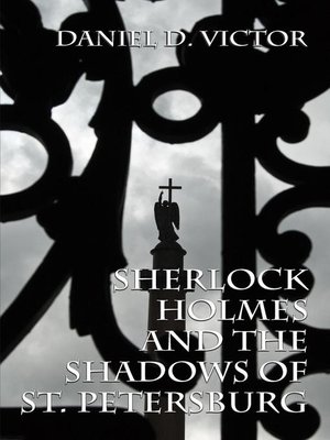 cover image of Sherlock Holmes and The Shadows of St Petersburg